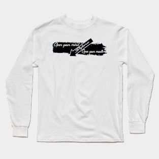 Open your mind before open your mouth Long Sleeve T-Shirt